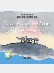 Såg du kamelane på Dalsnuten (dialekt)