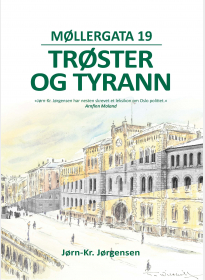 Møllergata 19 – trøster og tyrann