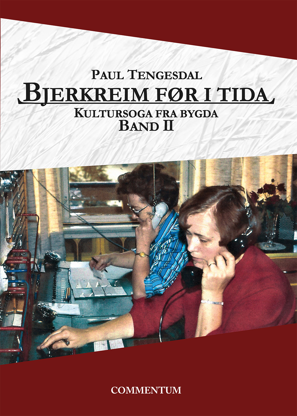 Bjerkreim før i tida. Kultursoga fra bygda. Band II